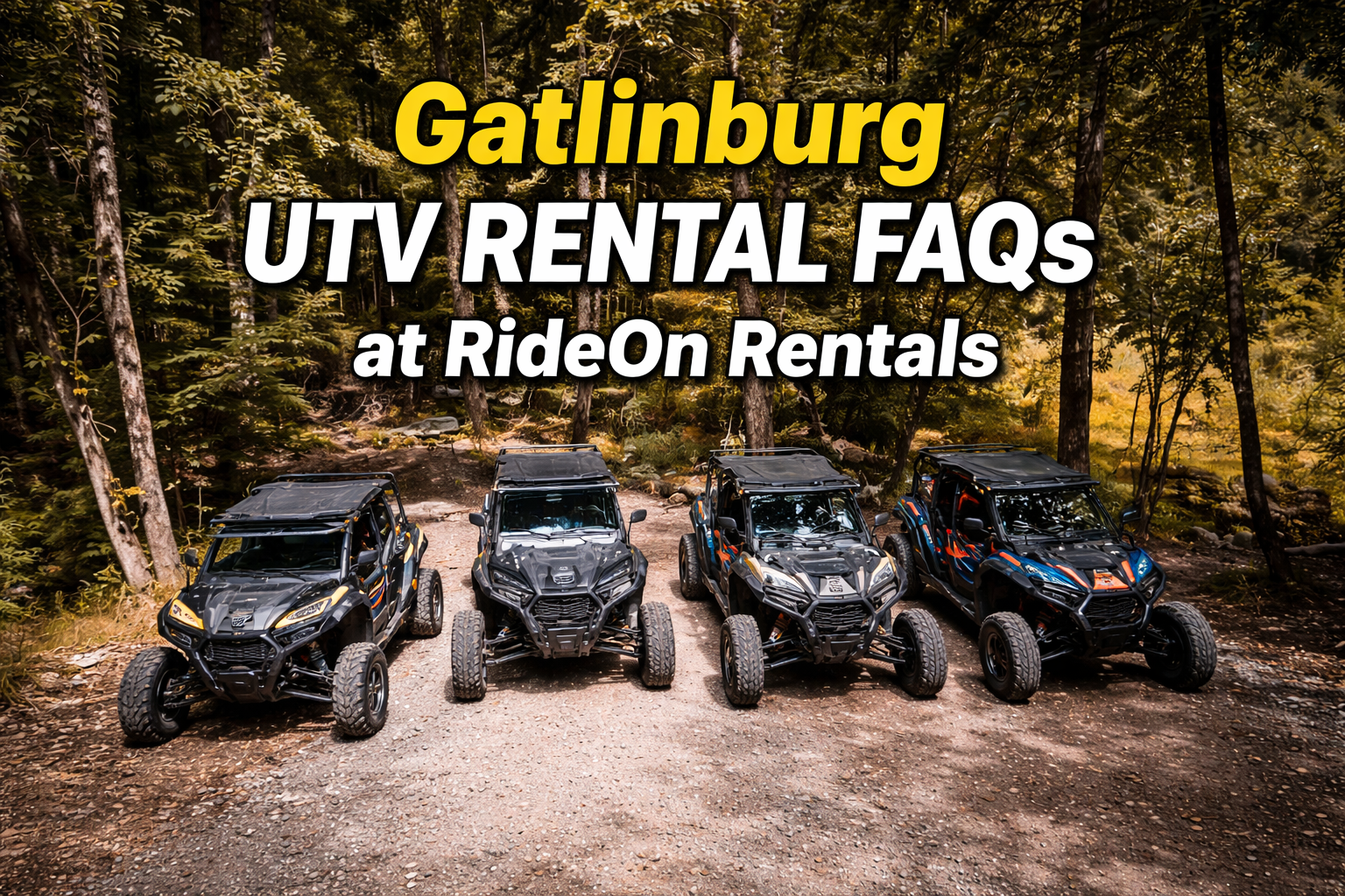 Gatlinburg UTV Rental FAQs at RideOn Rentals